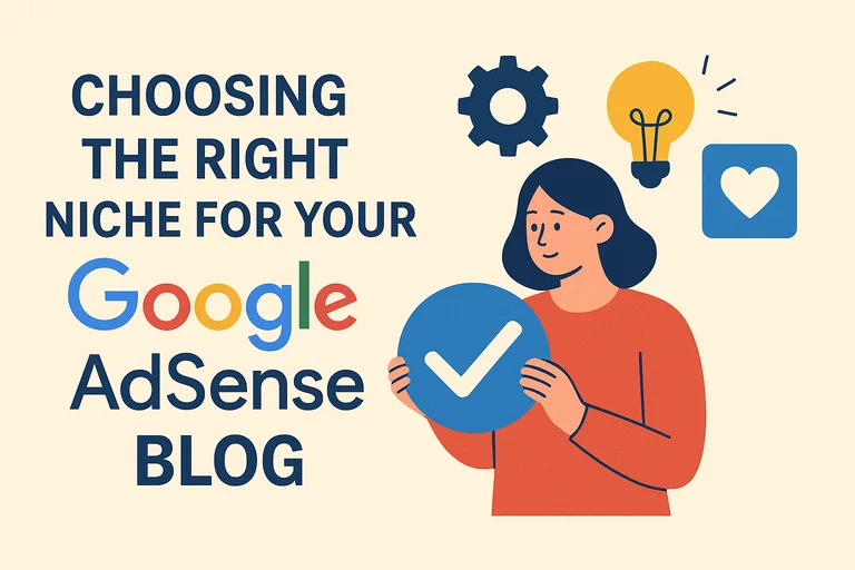 Choosing the Right Niche for Your Google AdSense Blog