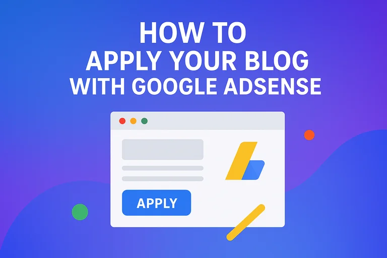 How to Apply Your Blog with Google AdSense